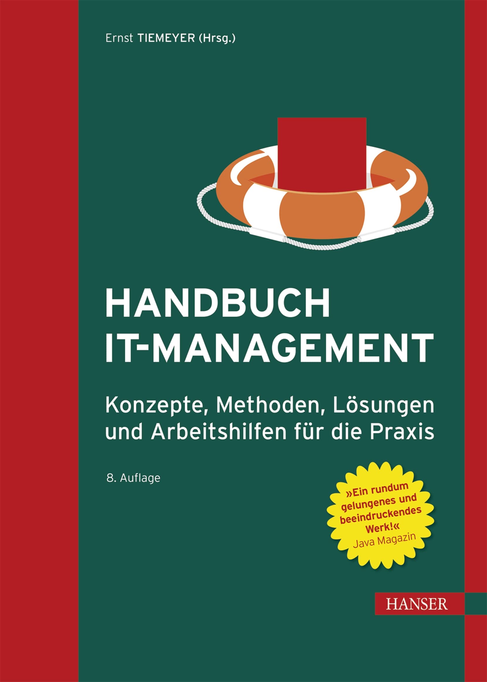 Handbuch IT-Management: Konzepte, Methoden, Lösungen und Arbeitshilfen für die Praxis