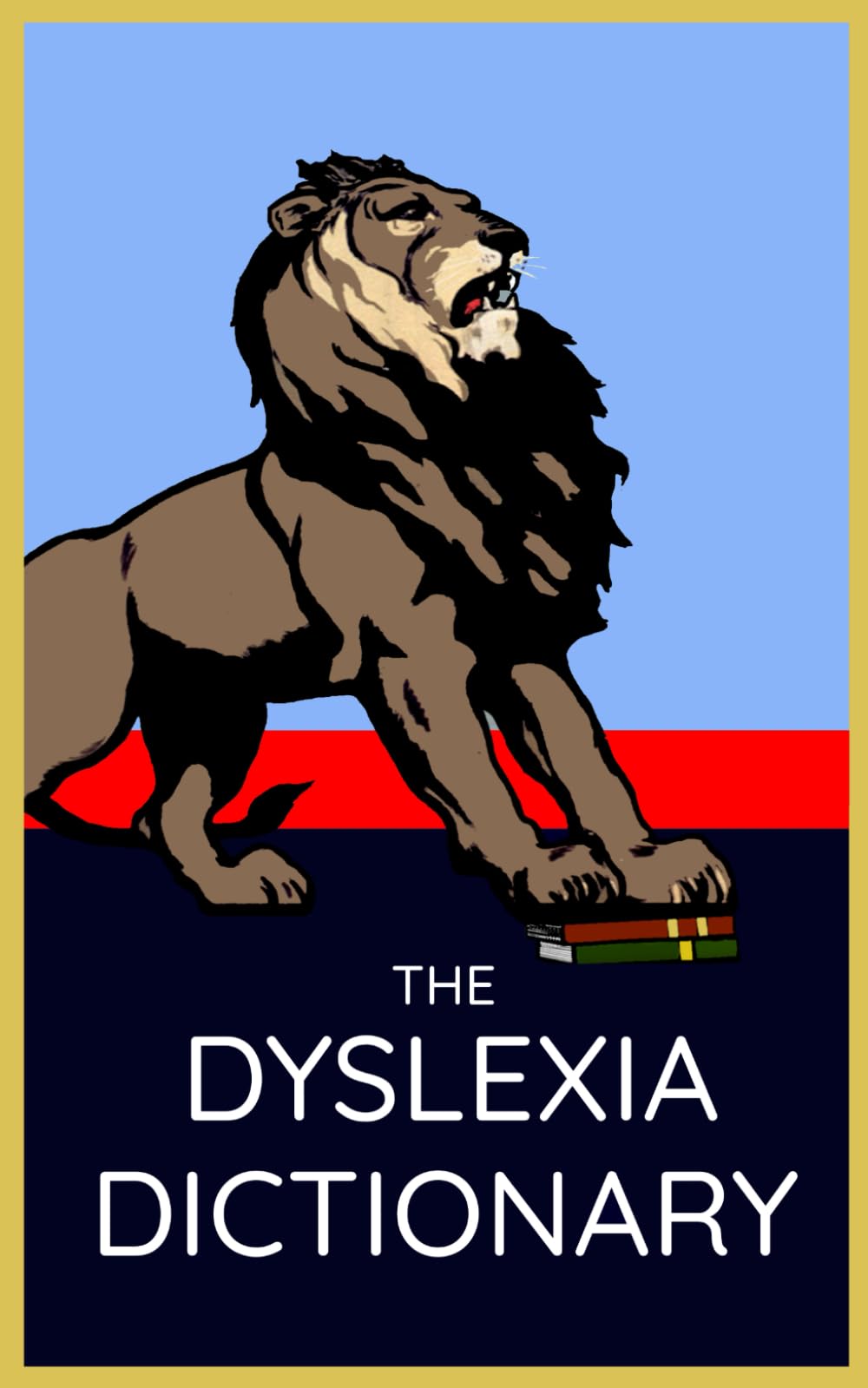 The Dyslexia Dictionary: British English Version, 2nd Edition