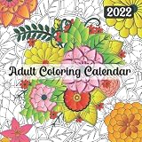  Adult Coloring Calendar 2022: A Floral Coloring Calendar for Adult  Anti stress Adult Coloring Calendar with Bouquets, Flowers, Decorations, ... and So Much More! .Square pages 8.5*8.5