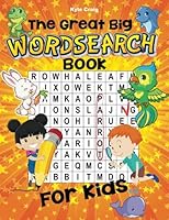 The Great Big WORDSEARCH Book for Kids 1785952269 Book Cover
