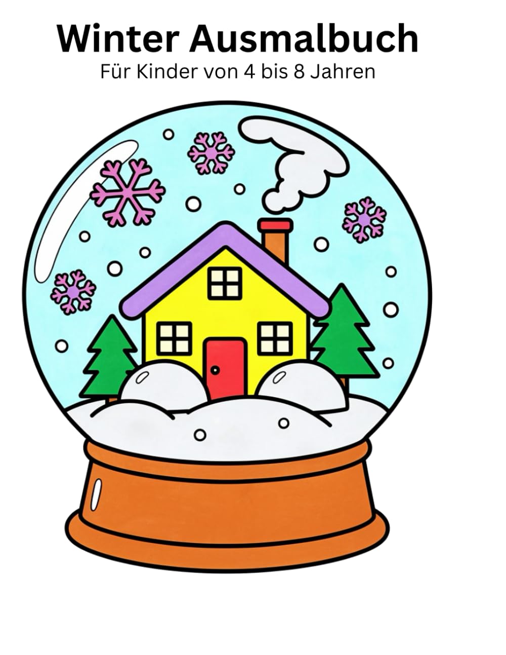 Winter Ausmalbuch: Für Kinder von 4 bis 8 Jahren