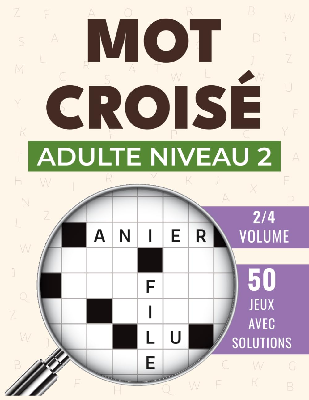 Mot Croisé Niveau 2: Activité stimulante pour la mémoire, 50 grilles corrigées