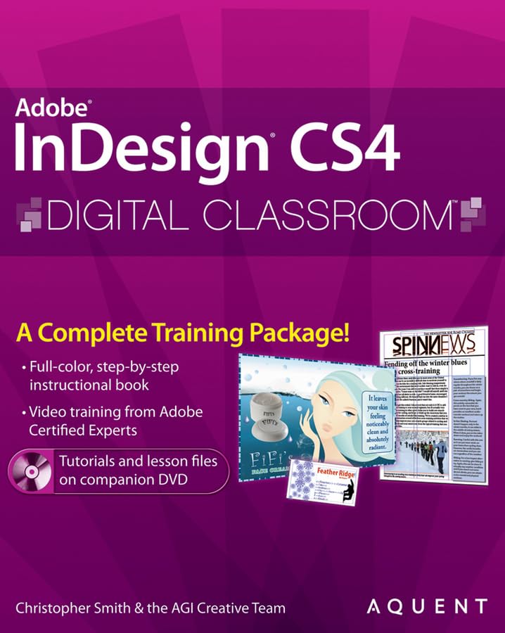 InDesign CS4 Digital Classroom, (Book and Video Training)