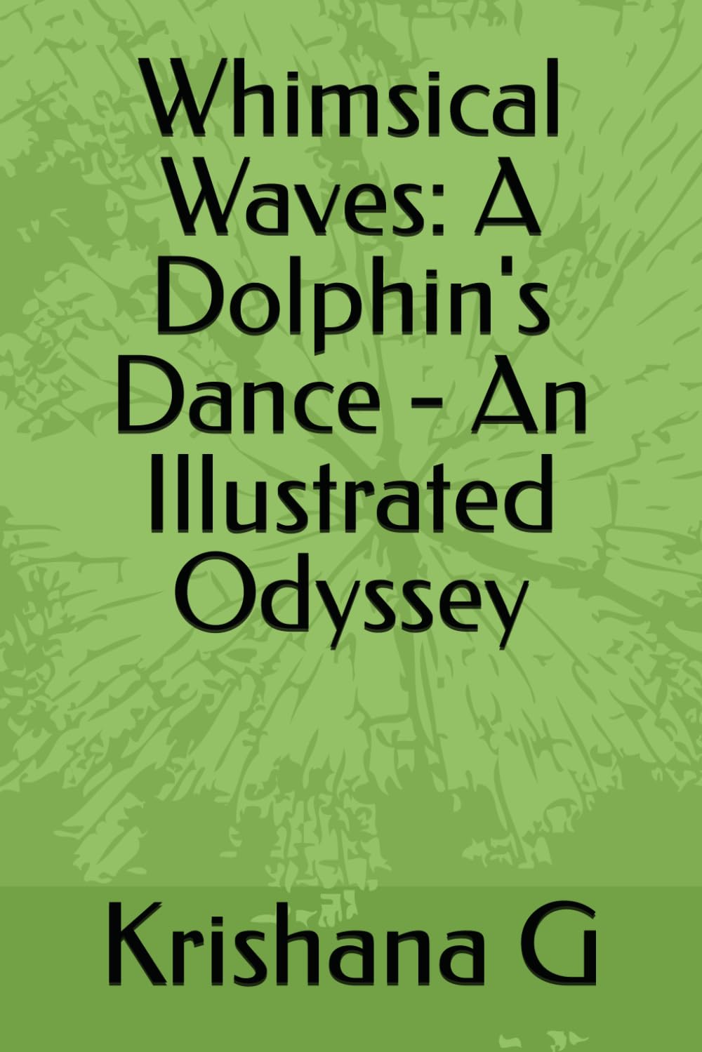 Whimsical Waves A Dolphin's Dance livre dauphin mer océan histoire