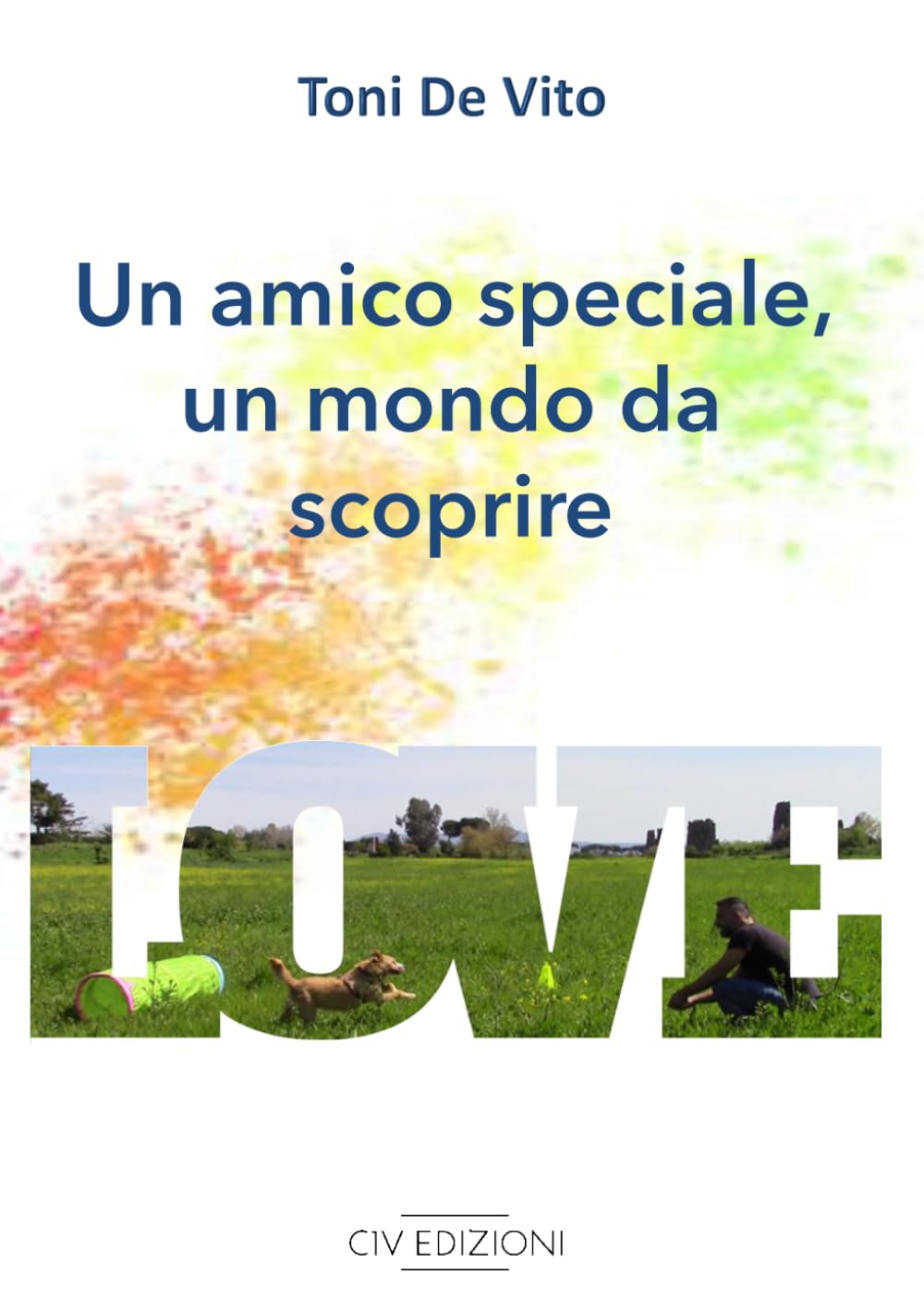 UN AMICO SPECIALE, UN MONDO DA SCOPRIRE (VIRTUESDOG WORLD)