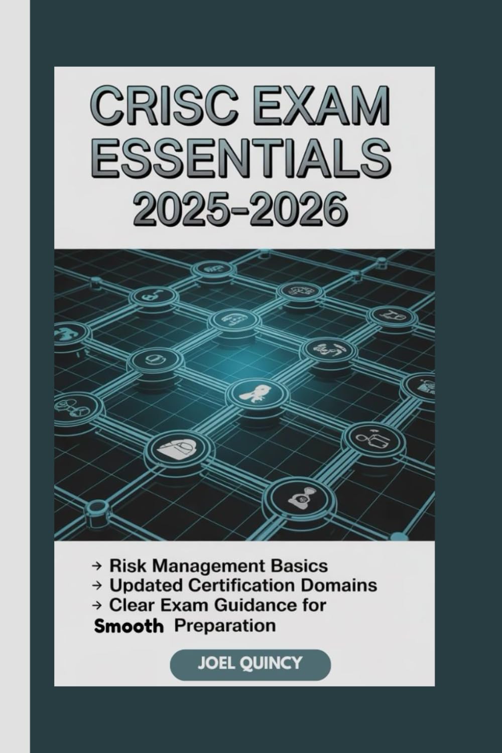 CRISC EXAM ESSENTIALS 2025–2026: Risk Management Basics, Updated Certification Domains, and Clear Exam Guidance for Smooth Preparation