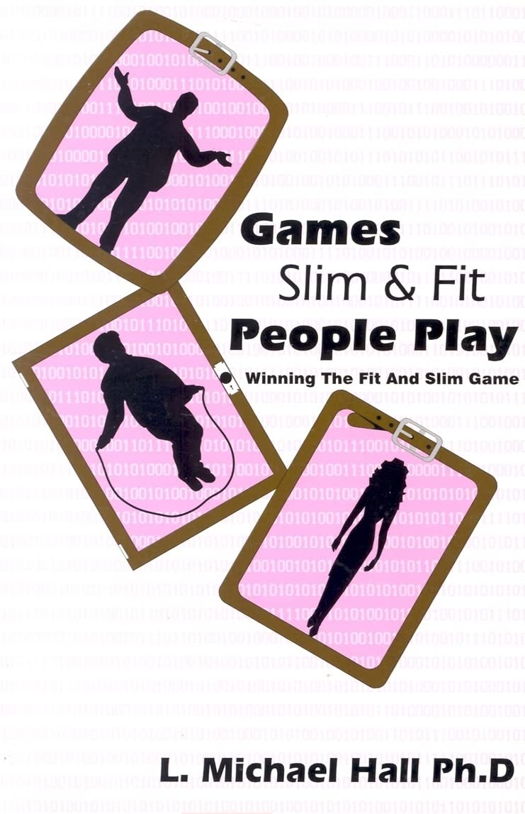 Games Slim People Play: Winning the Game of Being Slim and Fit