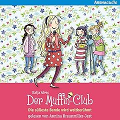 Die s&uuml;&szlig;este Bande wird weltber&uuml;hmt Audiolibro Por Katja Alves arte de portada