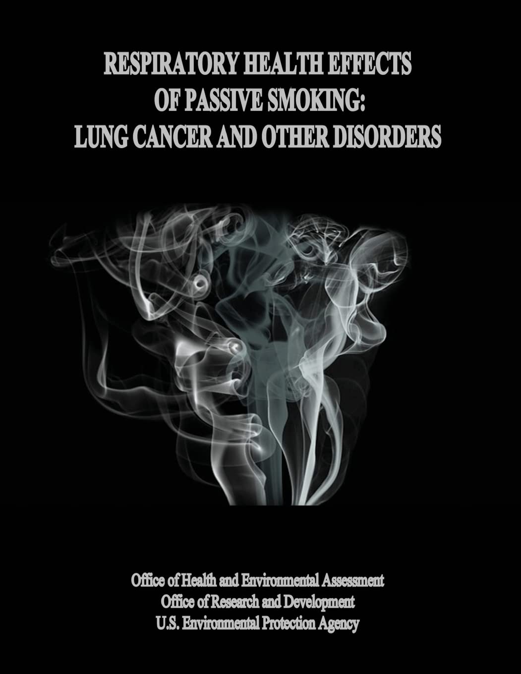Respiratory Health Effects of Passive Smoking: Lung Cancer and Other Disorders