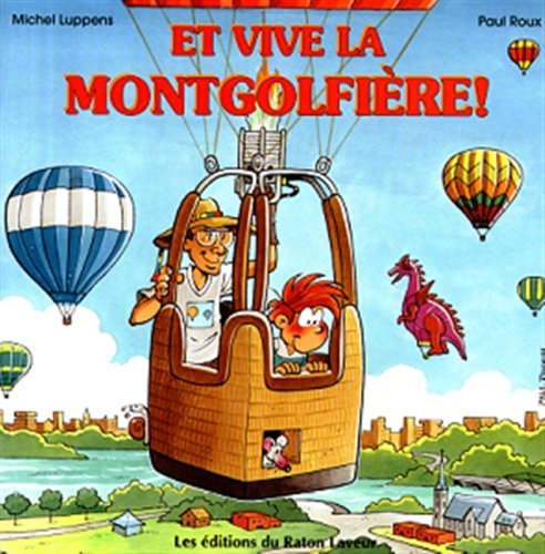 Et Vive La Montgolfiere! 3/8 LUPPENS, MICHEL and ROUX, PAUL