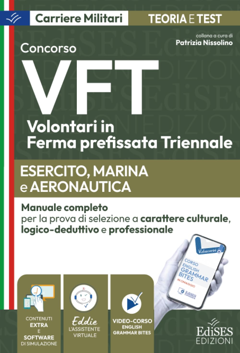 Concorso VFT Esercito, Marina e Aeronautica: Manuale per la prova di selezione a carattere culturale, logico-deduttivo e professionale