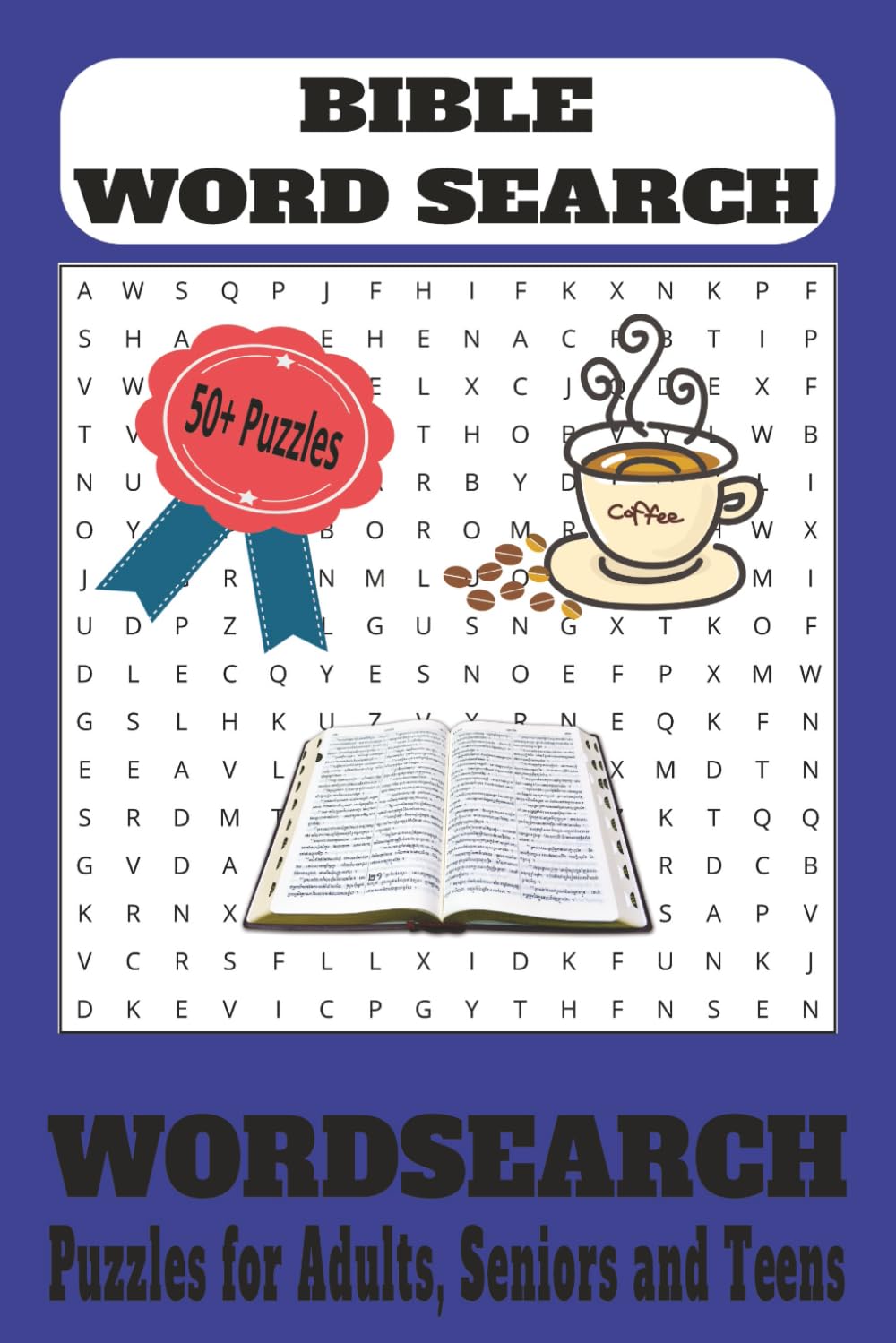 BIBLE WORD SEARCH PUZZLE BOOK: WORD SEARCHES WITH EASY TO READ PRINT ABOUT THE BIBLE, BIBLICAL NAMES, THEMES, PLACES AND MORE | 6X9 INCHES | 110 PAGES ... FREE TIMES, AND SPIRITUAL DEVELOPMENT