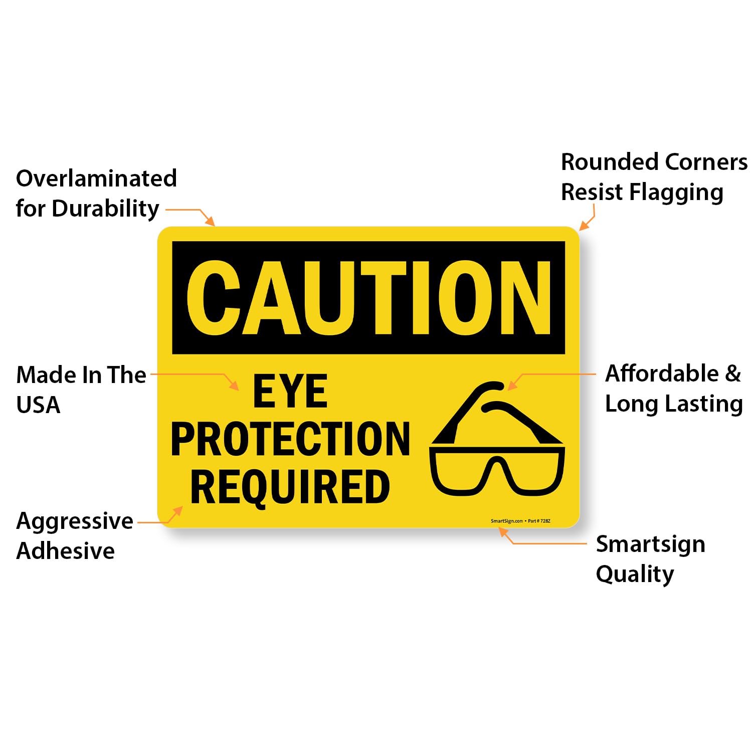 SmartSign Adhesive Vinyl OSHA Safety Sign, Legend "Caution: Eye Protection Required", 10" high x 14" wide, Black on Yellow — Amazon image 6