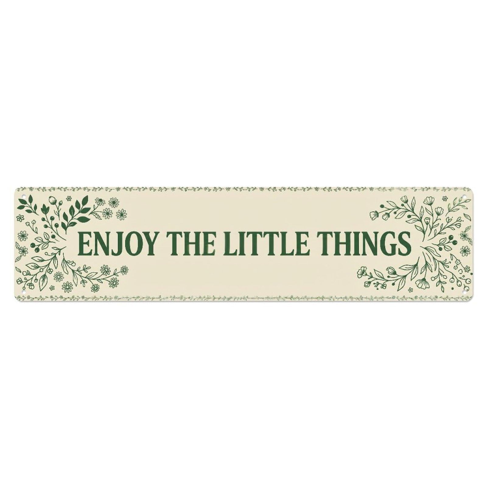 Fyrn Style Enjoy Little Things Gratitude Positive Metal Tin Sign