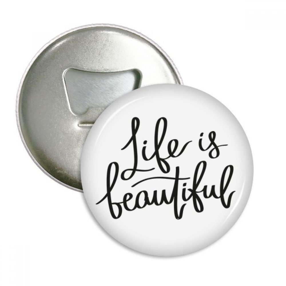 Bouteille bouton rond ouvreur aimant réfrigérateur La Vie est Belle