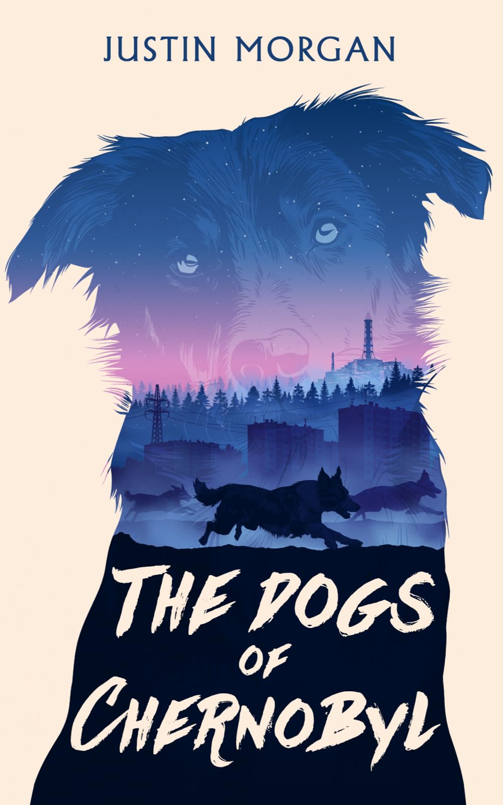 The Dogs of Chernobyl: A canine suspense book exploring the world's worst nuclear disaster: A Human Disaster, Through Animal Eyes: 1