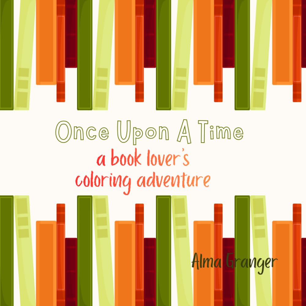 Once Upon A Time: a book lover's coloring adventure