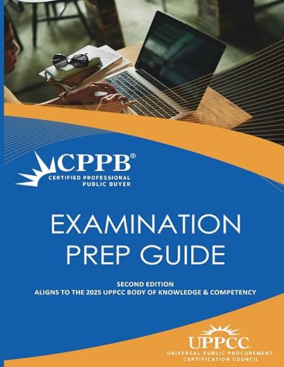 CPPB Examination Prep Guide - Second Edition: Aligns to the 2025 UPPCC ...