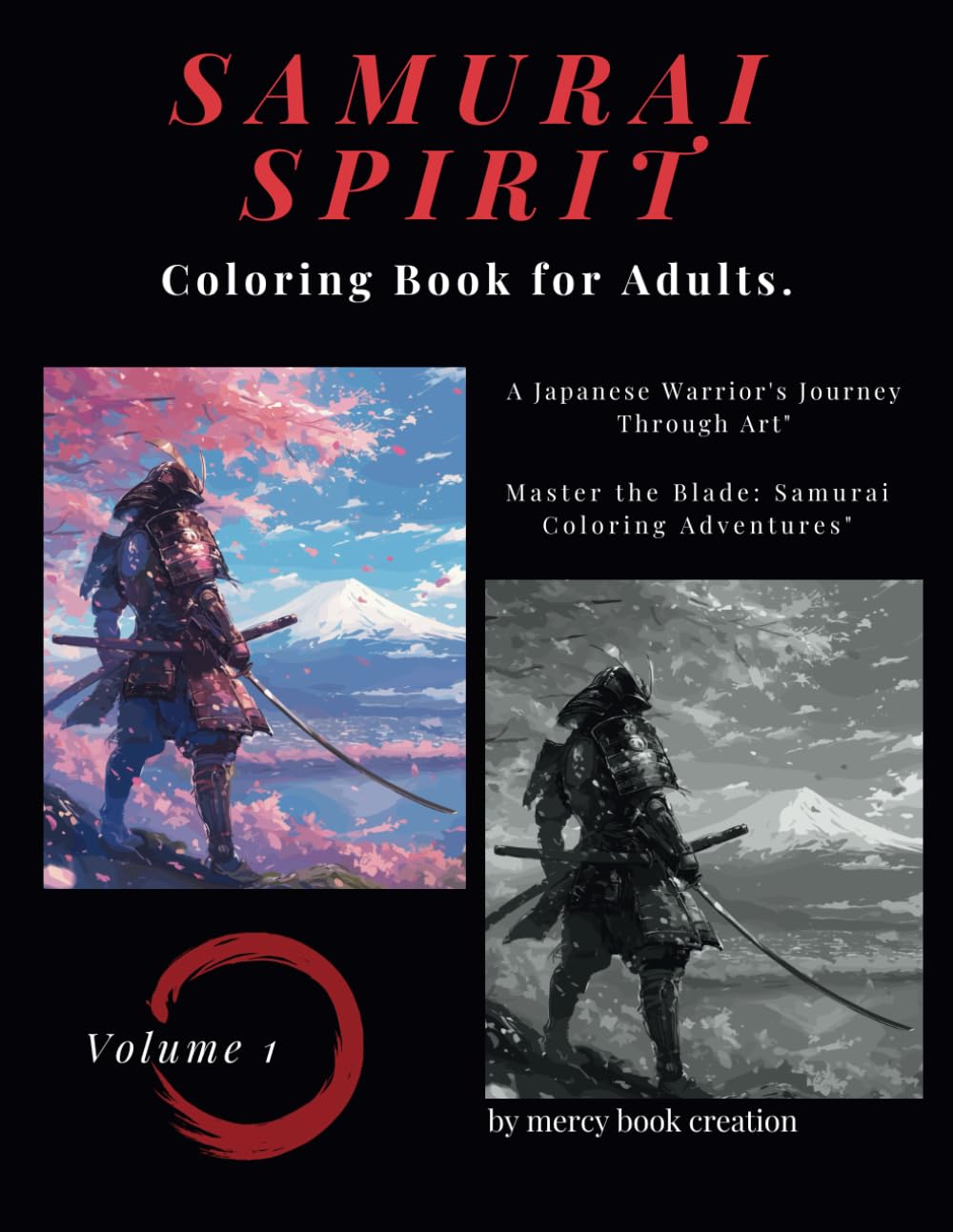 Samurai Spirit coloring book: A Japanese Warrior's Journey Through Art