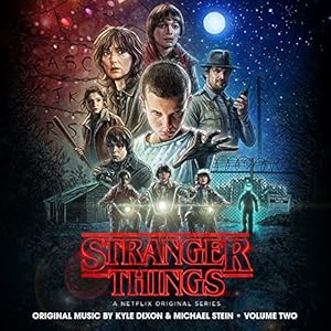 Kyle Dixon & Michael Stein – Stranger Things Season 1 Vol. 2 (A
