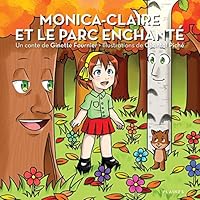 Monica-Claire et le parc enchanté 2896116087 Book Cover