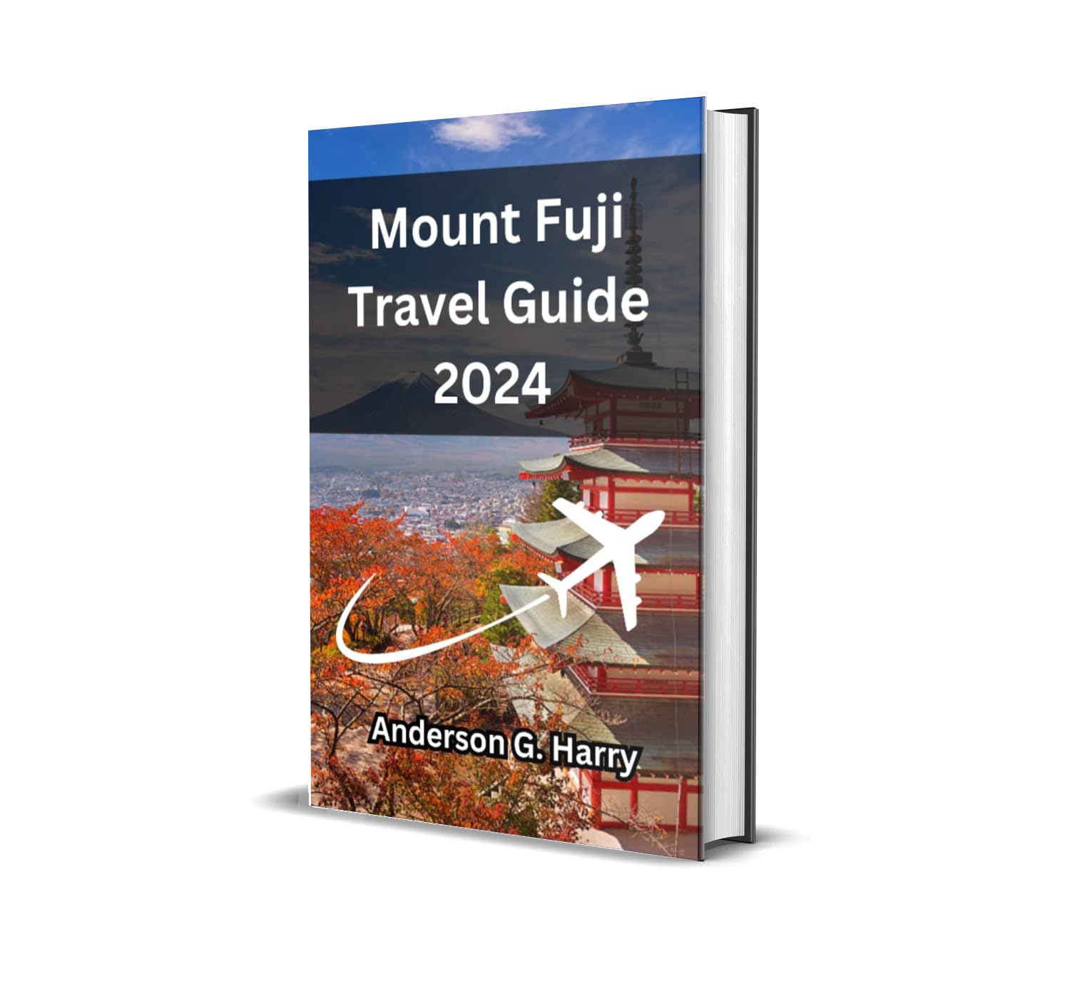 Fuji Rv Guide's Buy Fuji Travel Guide 2024: A comprehensive guide to Japan's most ...