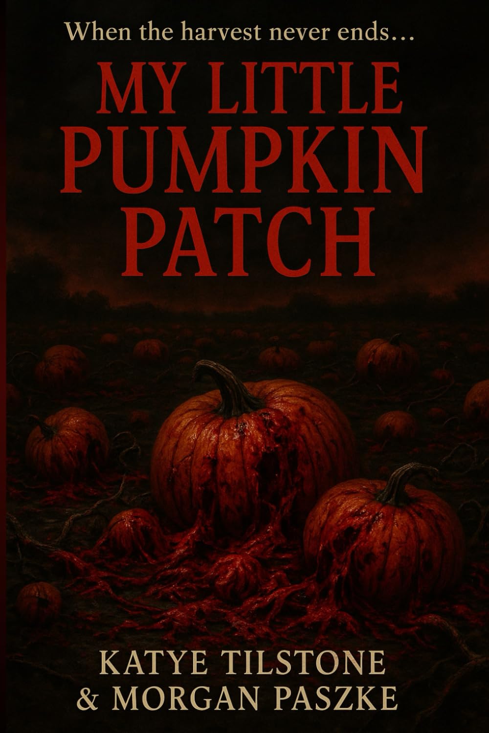 My Little Pumpkin Patch: When the harvest never ends...