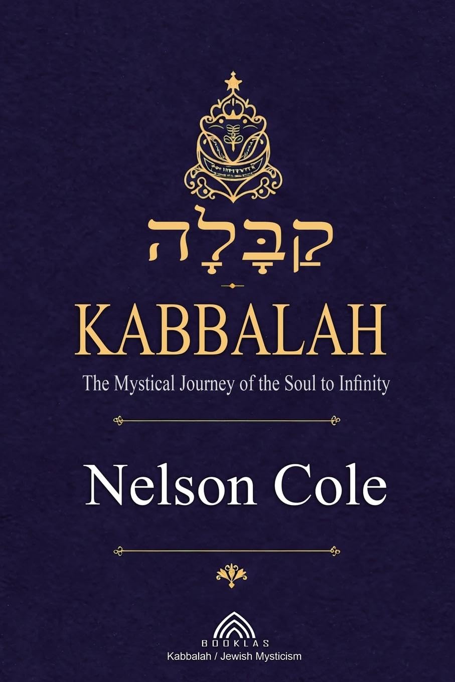 Kabbalah: The Mystical Journey of the Soul to Infinity