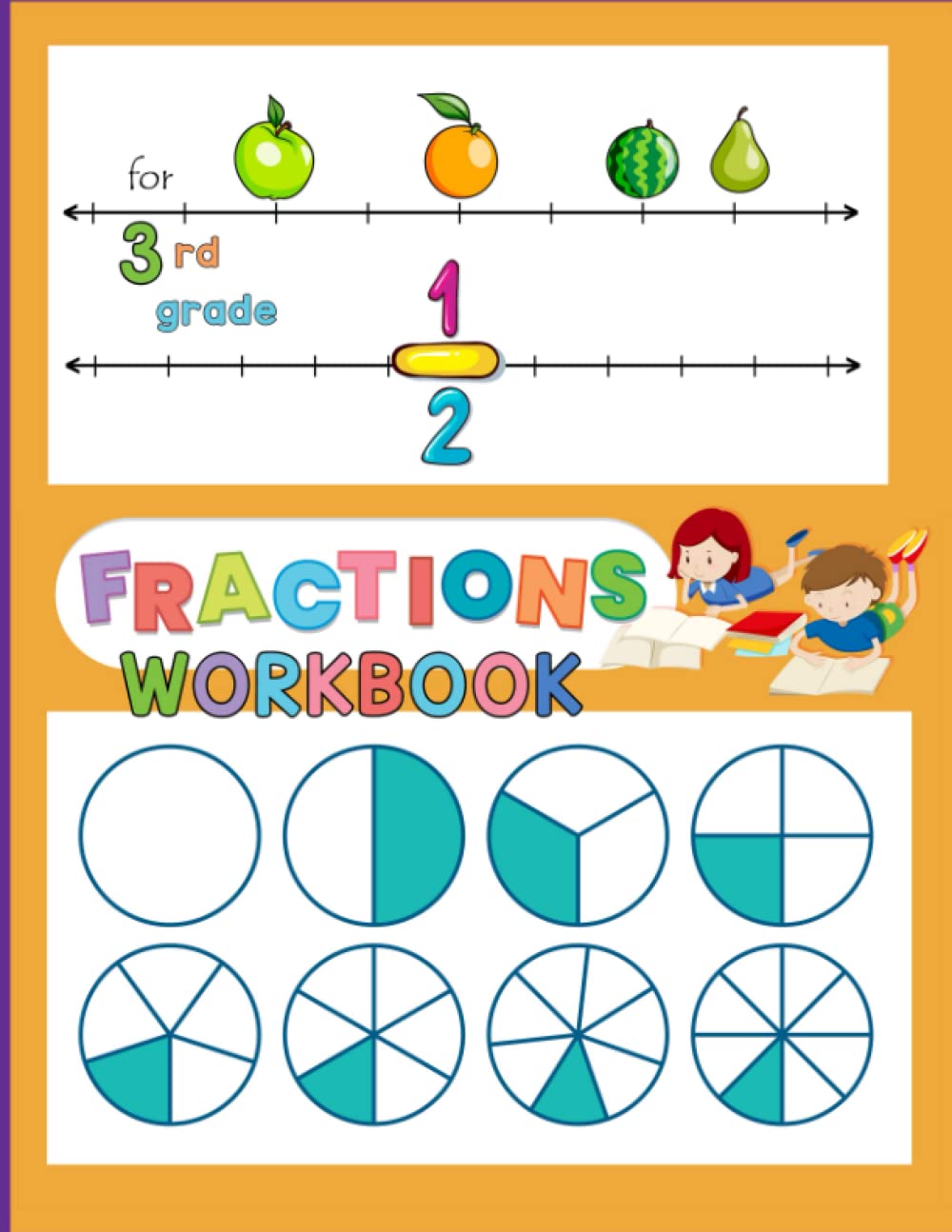 Fraction workbook for 3rd Grade: Math activity Practce Identify Fraction Word Problem Fraction on a number line