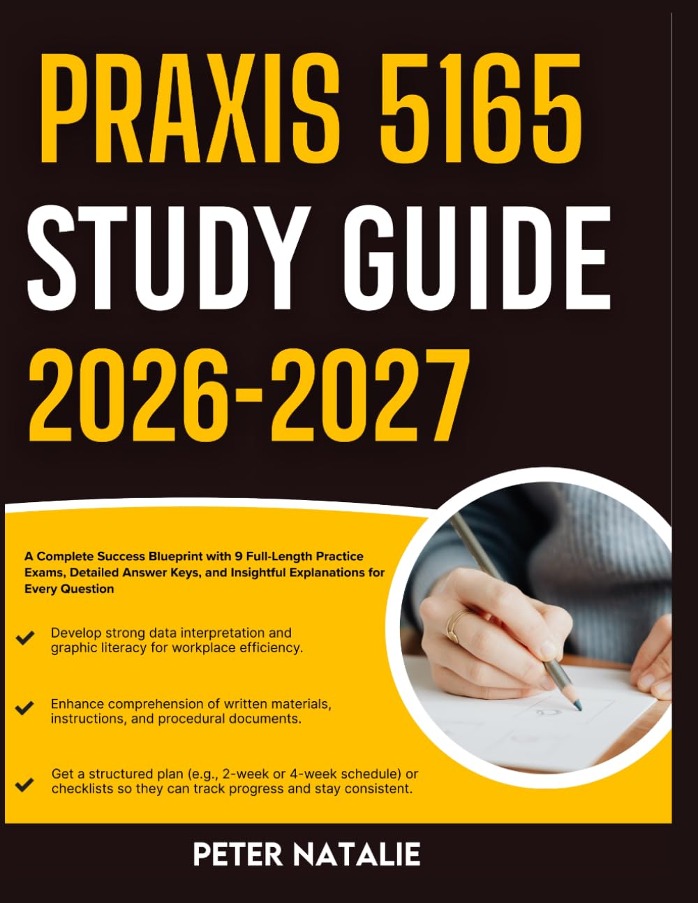 PRAXIS 5165 STUDY GUIDE 2026-2027: A Complete Success Blueprint With 9 Full Length Practice Question Exams, Detailed Answer Keys, And Insightful Explanation For Every Question