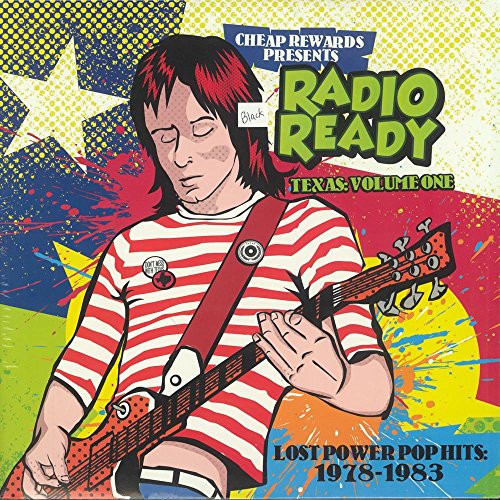 Cheap Rewards Presents Radio Ready Texas Volume One- Lost Power Pop Hits 1978-1983 image 2
