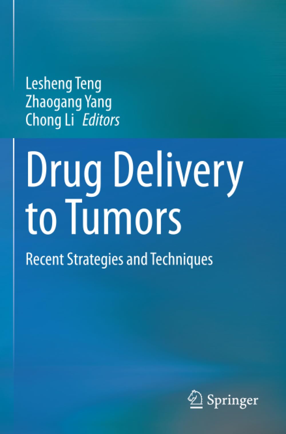 Drug Delivery to Tumors: Recent Strategies and Techniques
