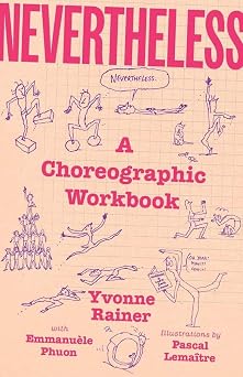 Nevertheless A Choreographic Workbook