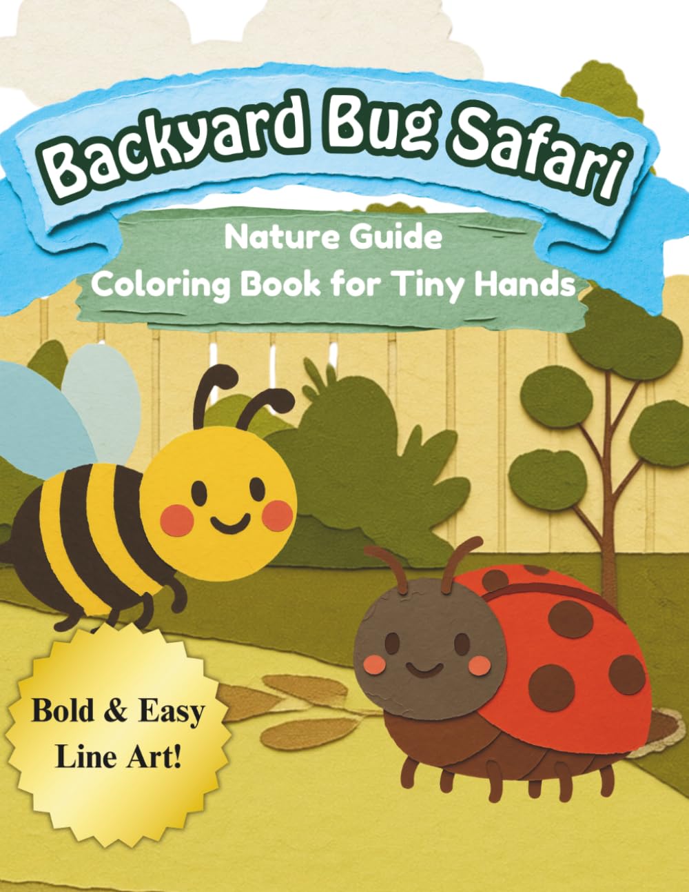 Backyard Bug Safari: Nature Guide Coloring Book for Tiny Hands (Little Learner Series)