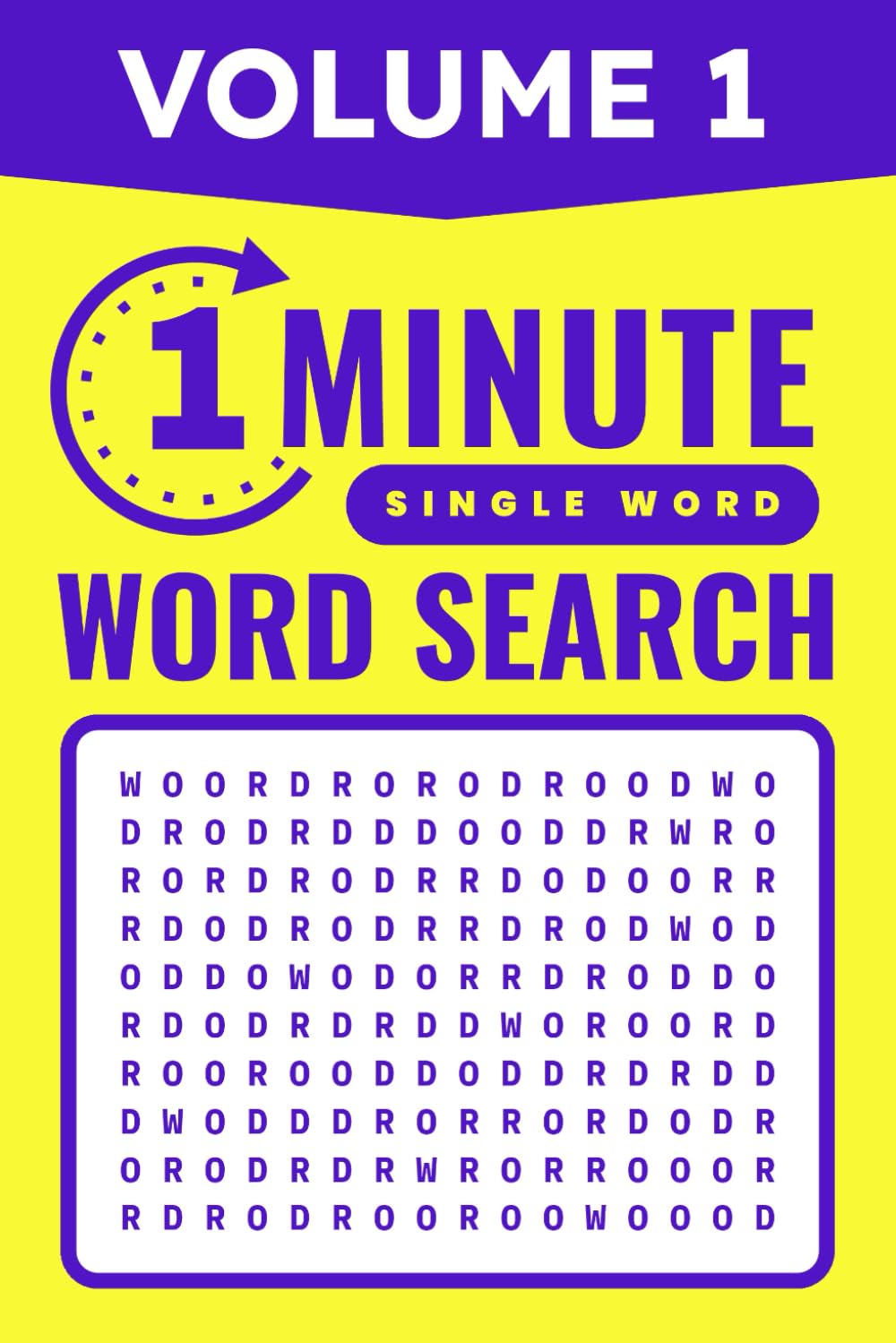 1 Minute Word Search, Volume 1: Unusual Fun Challenging Activity for All Ages - Only One Term Per Puzzle - Small Size - 6x9 Inches