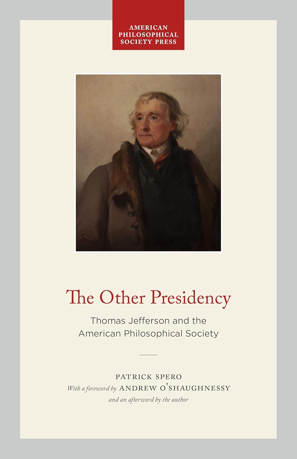 The Other Presidency Thomas Jefferson and the American