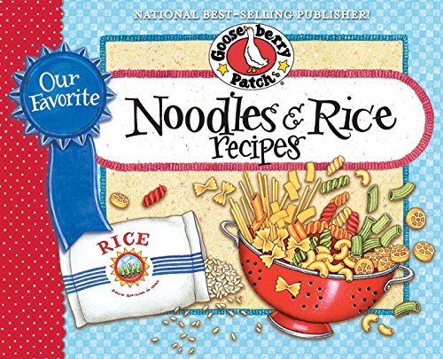 Télécharger Our Favorite Noodle & Rice Recipes: A bag of noodles, a box of rice?we've got over 60 tasty, thrifty Livre eBook France