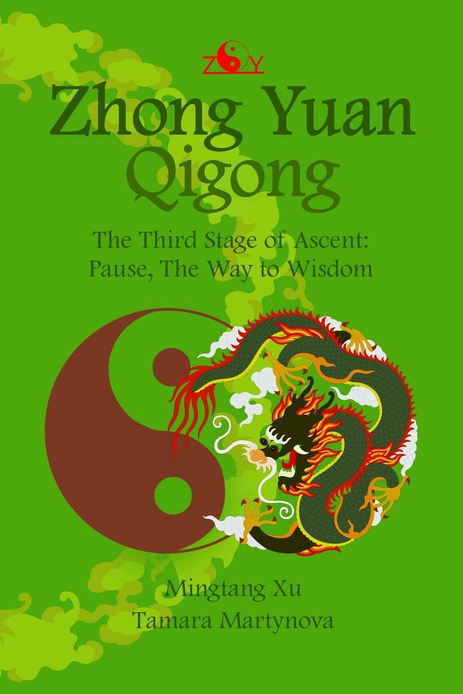 Zhong Yuan Qigong.: The Third Stage of Ascent: Pause, The Way to Wisdom: 3 (Enter Your Own World)