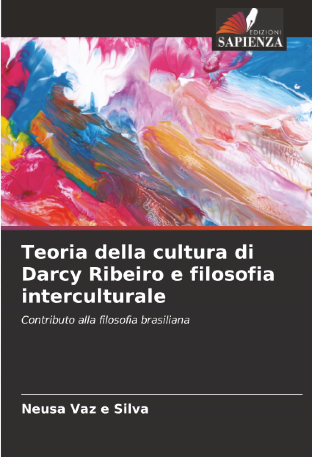 Teoria della cultura di Darcy Ribeiro e filosofia interculturale: Contributo alla filosofia brasiliana