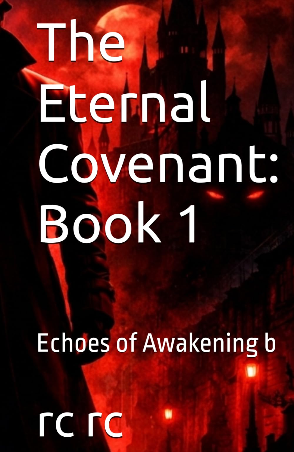 The Eternal Covenant: Book 1: Echoes of Awakening b