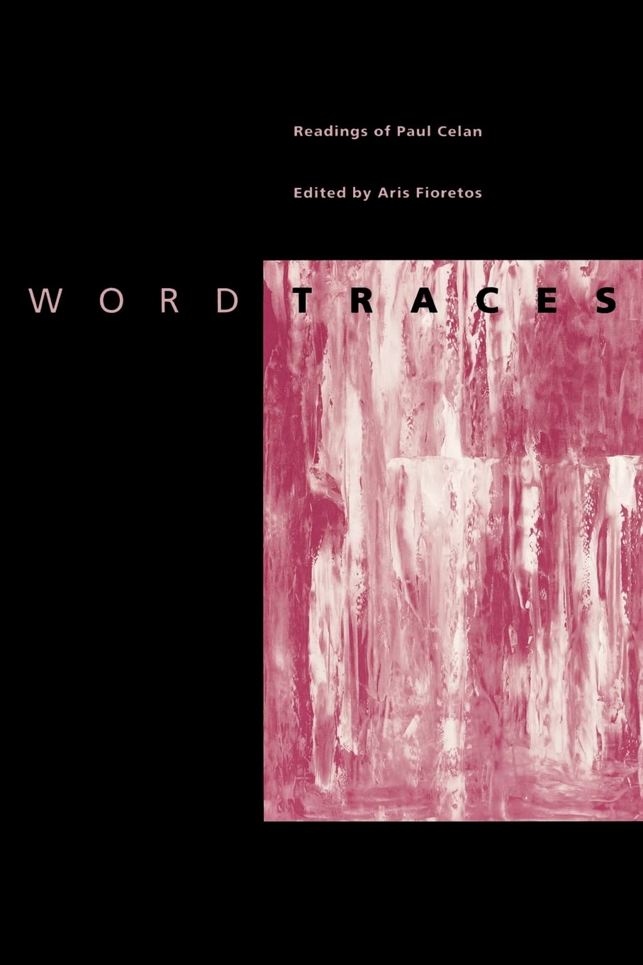 Word Traces: Readings of Paul Celan