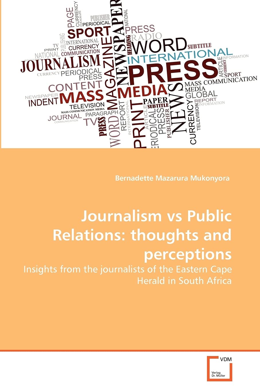 Journalism vs Public Relations: thoughts and perceptions: Insights from the journalists of the Eastern Cape Herald in South Africa
