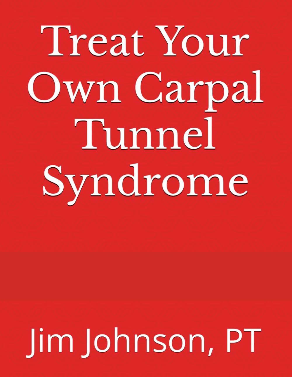 Treat Your Own Carpal Tunnel Syndrome