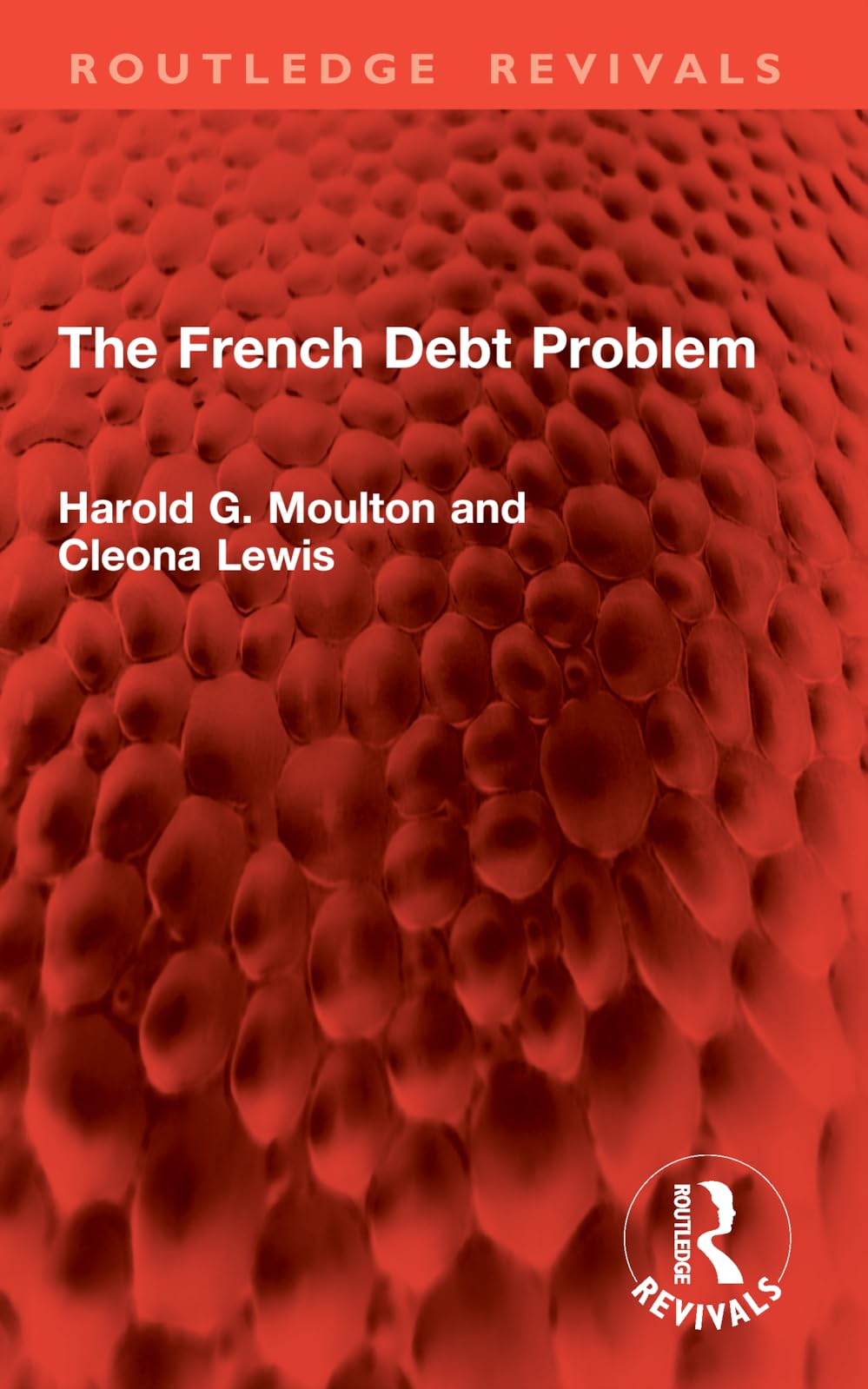 The French Debt Problem (Routledge Revivals)