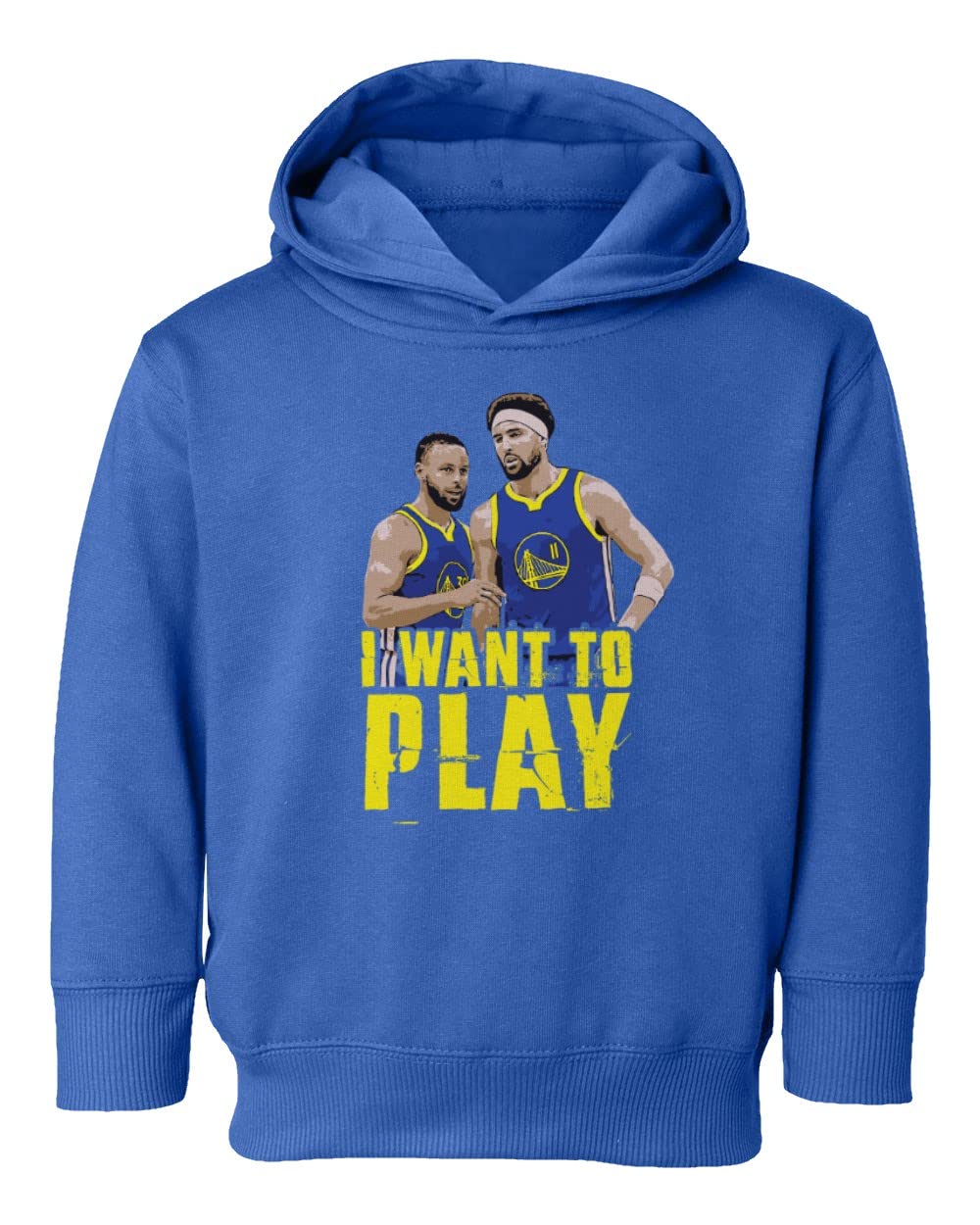 Baku Apparel I Want To Play Steph Klay Golden State Fans Toddler Hoodie Sweatshirt (Royal, 5T)