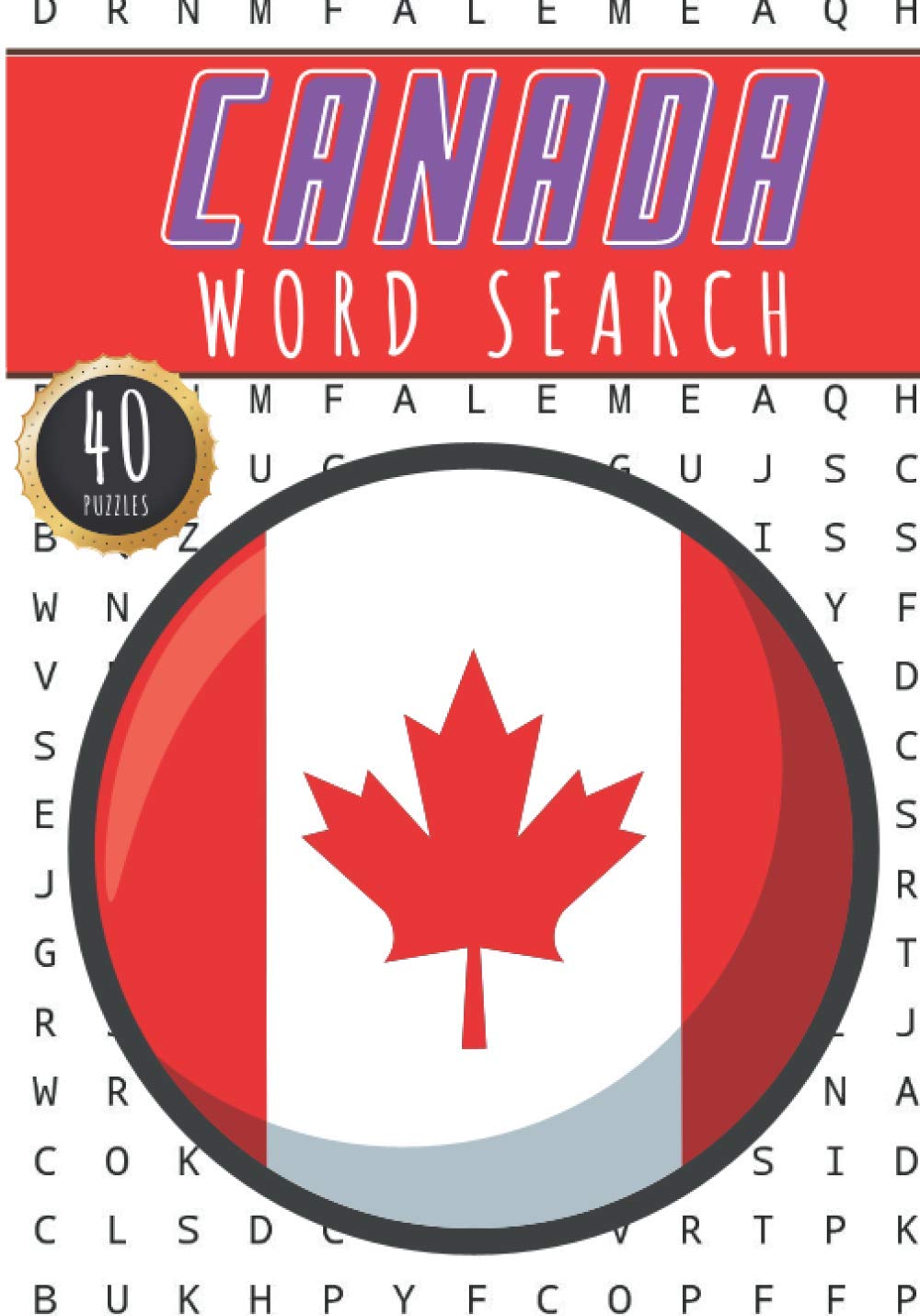 Canada Word Search: 40 Fun Puzzles With Words Scramble for Adults, Kids and Seniors | More Than 300 Canadians Words On Asian Nature and Animals, ... and Heritage, Canadian Terms and Vocabulary
