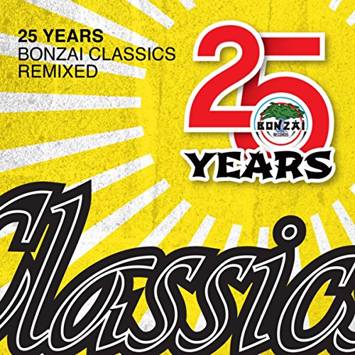 Play 25 Years Bonzai Classics - Remixed by VARIOUS ARTISTS on Amazon Music