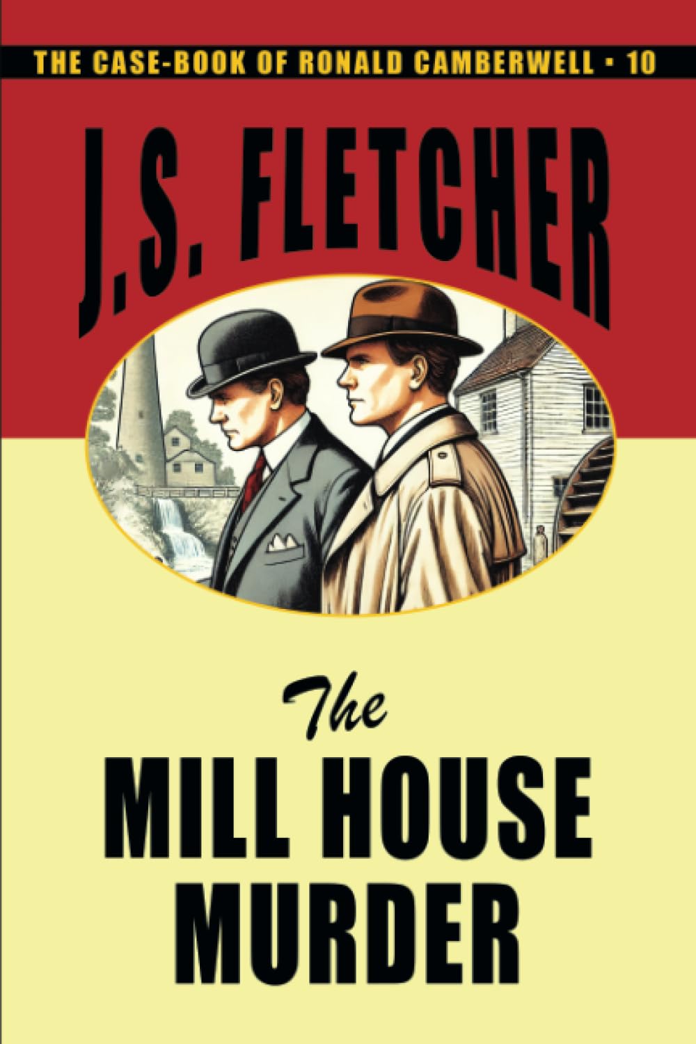 The Mill House Murder (The Case-book of Ronald Camberwell)