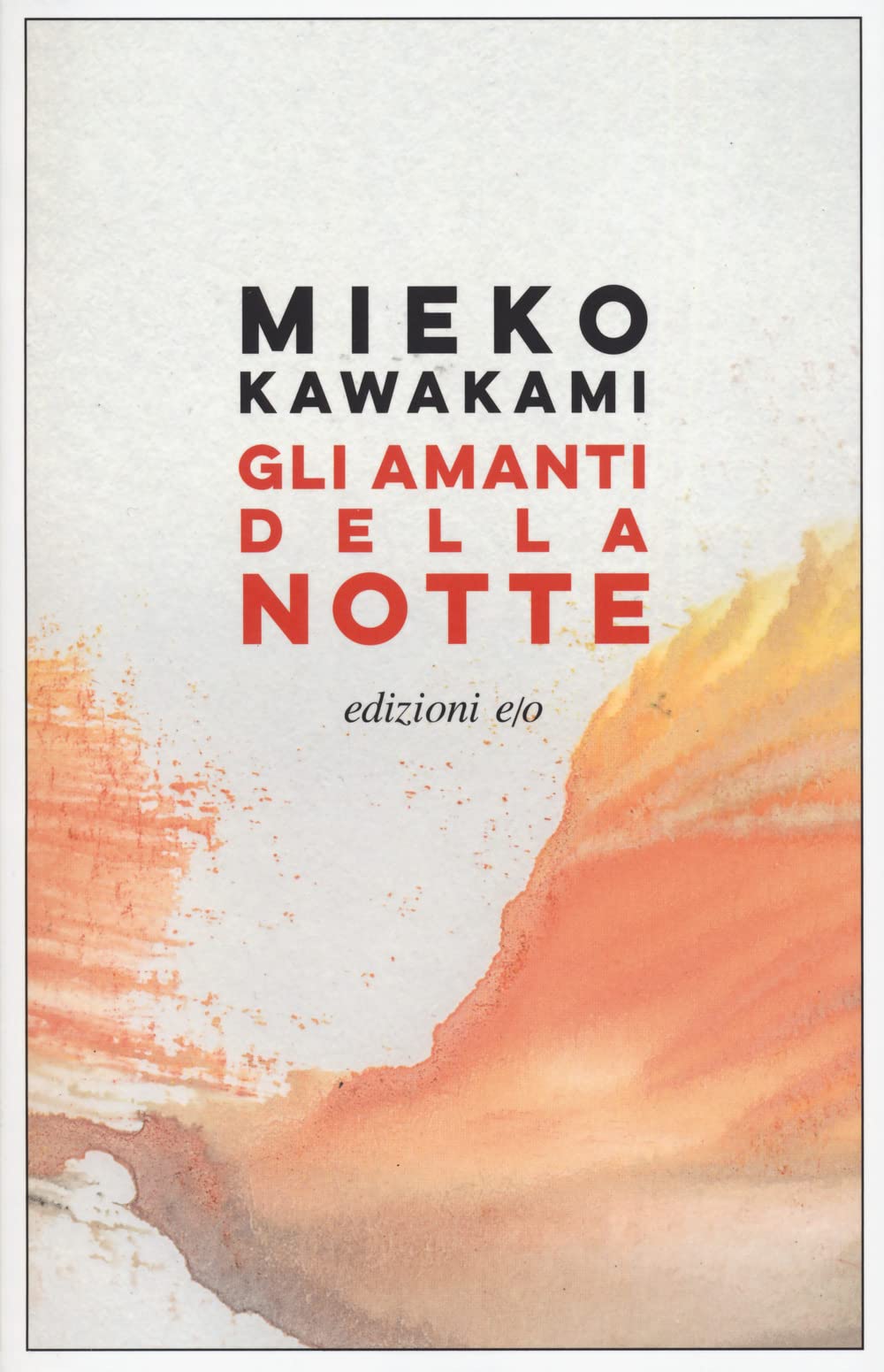 Amazon.it: Gli amanti della notte - Kawakami, Mieko, Coci, Gianluca - Libri