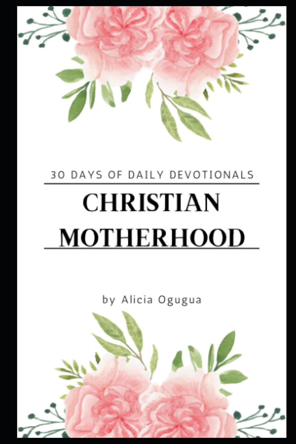 30 Days of Devotionals: Christian Motherhood